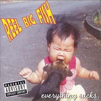 Reel Big Fish - Everything Sucks